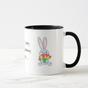 Caneca você não é nenhum coelho, a menos que amores