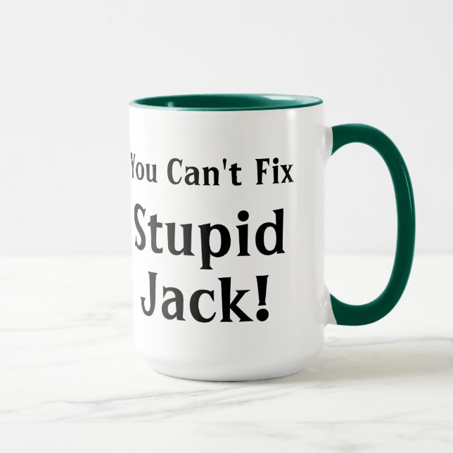 Caneca Você reparo chanfrado Jack estúpido (Direita)