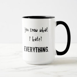 Caneca Você sabe o que eu deio? TUDO
