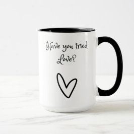 Caneca Você Tentou Mug De Amor?