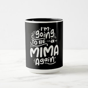 Caneca Vou ser um Mima, de novo, presentes Legal para Mim
