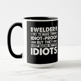 Caneca Welder Tenta Fazer Coisas Idiotas De Café