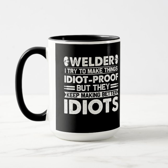Caneca Welder Tenta Fazer Coisas Idiotas De Café (Esquerda)
