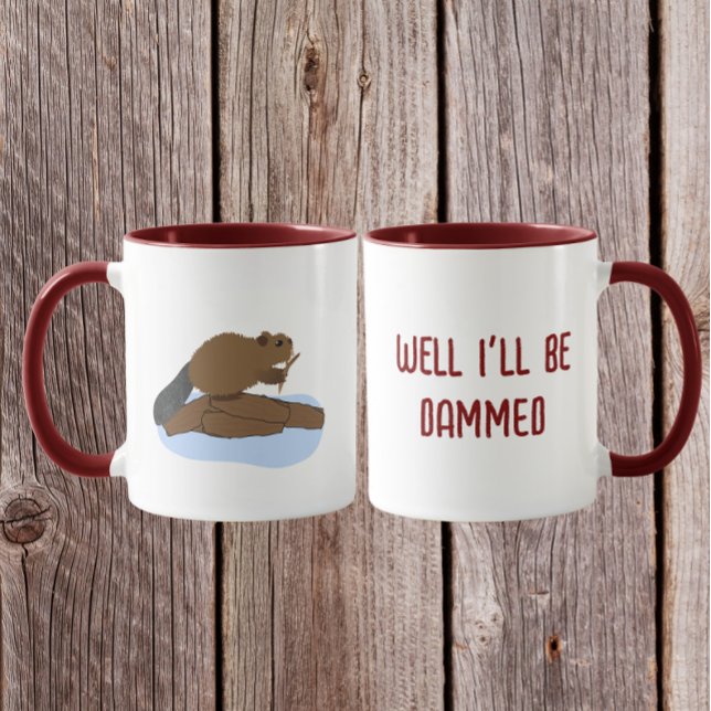 Caneca Well I’ll Be Dammed Design | Sassy Beaver Pun (Criador carregado)