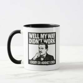 Caneca Well My Way Didn't Work - English - Mug