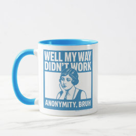 Caneca Well My Way Didn't Work - Female - Mug