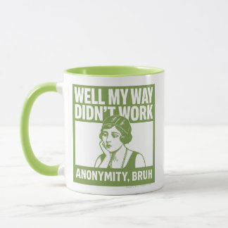 Caneca Well My Way Didn't Work - Female - Mug