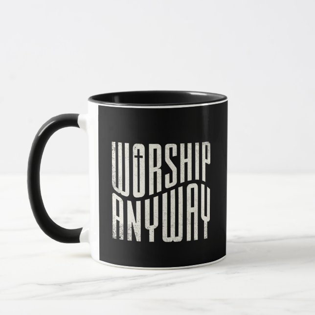 Caneca Worship Anyway Modern Christian Quote (Esquerda)