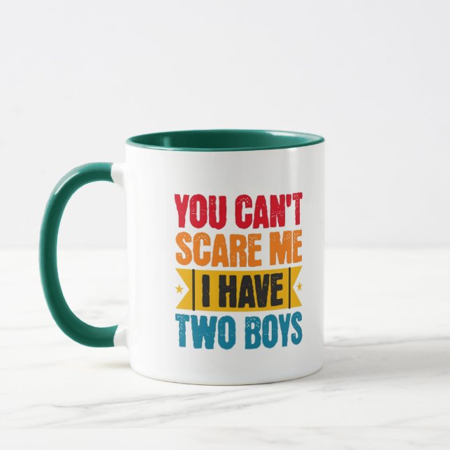 Caneca You can't scare me, I have two boys (Esquerda)