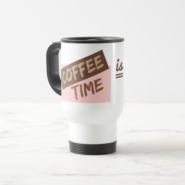 Canecas Coffee Time is My Time (Frente Esquerda)