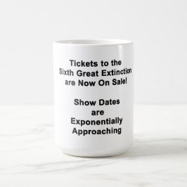 Canecas de Café BILHETES PARA A SEXTA GRANDE EXTIN