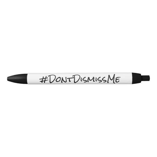 Caneta "#DontDismissMe" de Tempo de Despedimento (Frente)