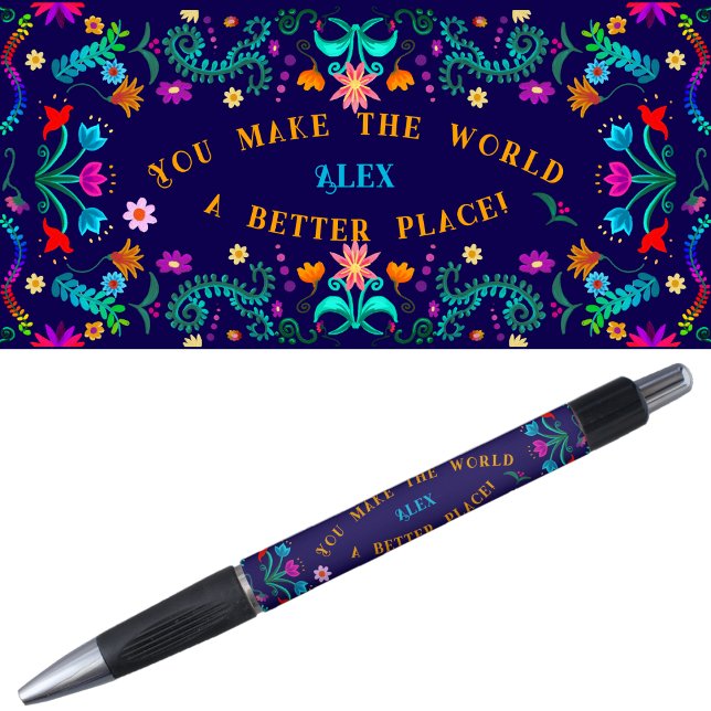 Caneta Motivação e autoconfiança - Floral Fiesta (Motivation self-confidence « you make the world a better place » pen  with the entire design.)