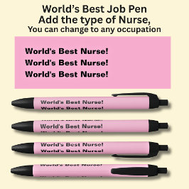 Caneta Preta A melhor enfermeira do mundo! Adicione o tipo, ou 