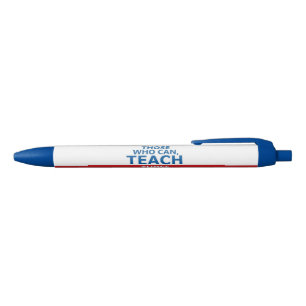 Caneta Preta Aqueles que podem ensinar, aqueles que não podem