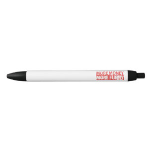 Caneta Preta Mais dinheiro - mais engraçado