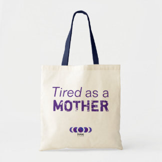Cansado como um bolsa da mãe