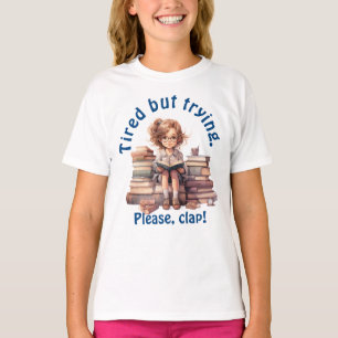 Cansado, mas tentando camiseta