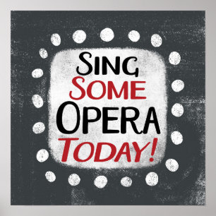 Cantando Alguma Ópera Hoje Poster Wall Art