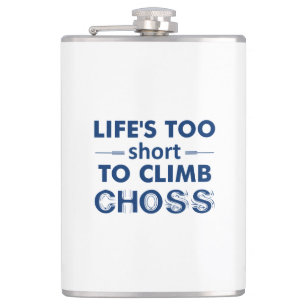 Cantil A Vida é Curta Demais Para Escalar Lixo