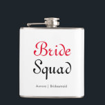 Cantil Brigada de Noivas - Bridesmaid Personalizada<br><div class="desc">Bachelorette de Esquadrão Noiva Bridesmaid Flask Personalizado.</div>