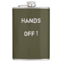 Classy Khaki Flask texto "Hands Off">  Frascos de 