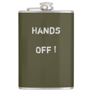 Cantil Classy Khaki Flask texto "Hands Off">  Frascos de 