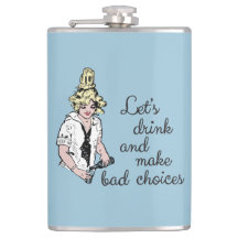 Deixe-nos beber e fazer escolhas más