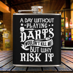 Cantil Dia sem Darts Sarcástico Flask 6 oz.