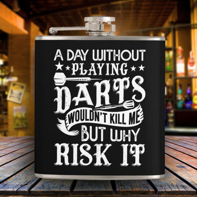 Cantil Dia sem Darts Sarcástico Flask 6 oz. (Criador carregado)