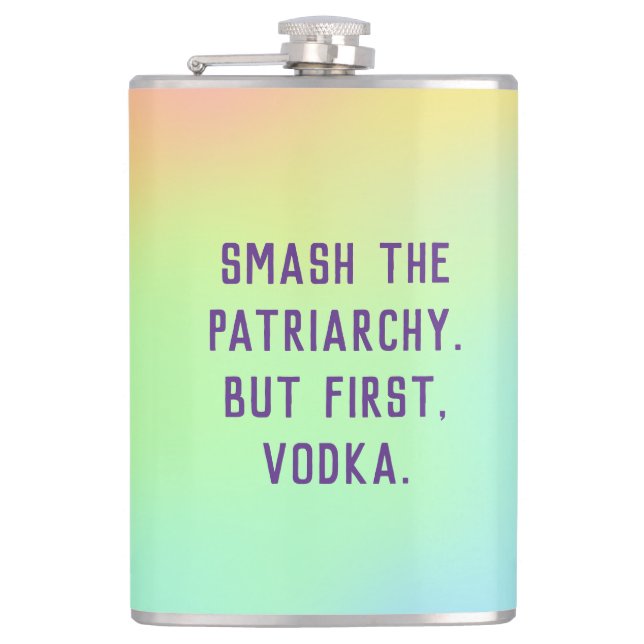 Cantil "Esmague A Patriarquia. Mas Primeiro, Vodka." (Frente)