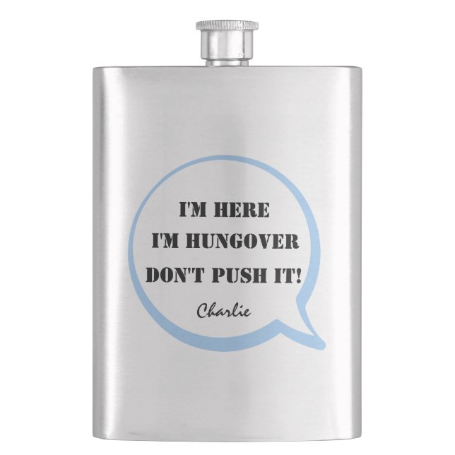 Cantil Estou aqui, sou Hungover, não empurre! Editável (Frente)