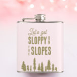 Cantil Festa de solteira Engraçado de Esqui Winter<br><div class="desc">Estes frascos de solteira cor-de-rosa divertidos leram "vamos nos desleixar nas encostas". Perfeito para festas de solteira de esqui ou de inverno de Apres. Localizar itens de parte correspondentes no meu compro.</div>