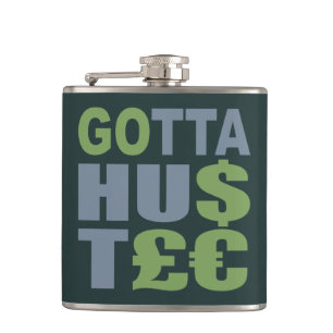Cantil GOTTA HUSTLE / HU$T£ Frasco personalizado