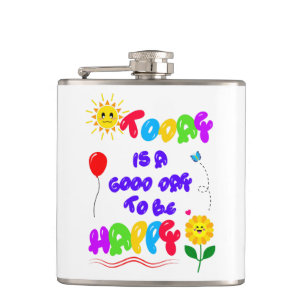 Cantil Hoje é um bom dia para ser uma feliz citação motiv