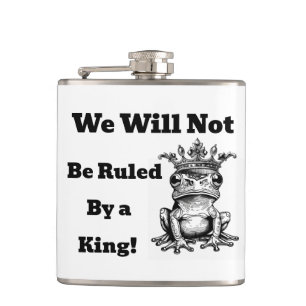 Cantil Não seremos governados por um Rei Flask