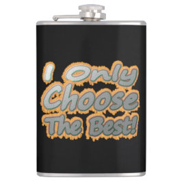 Cantil "Só Escolho O Melhor!" Design bonito. Comprar Agor