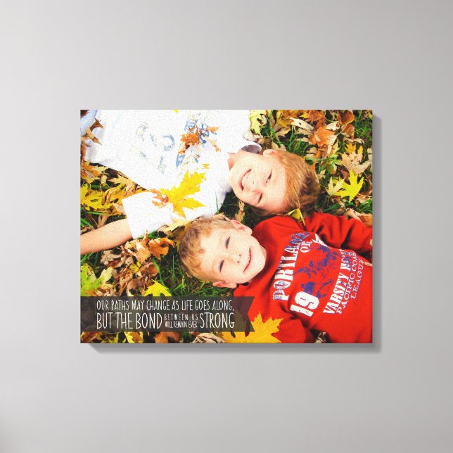 Canvas de Citação de Bond Sibling com sua Foto (Frente)