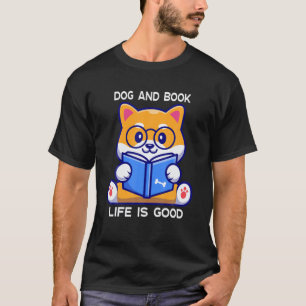 Cão E Livros A Vida É Boa - Camiseta Cute Animal R
