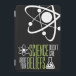Capa Para iPad Mini A ciência não se importa<br><div class="desc">A ciência não se importa com suas opiniões. Nós somos todos igual no mundo e nos olhos da ciência! De modo que seja porque nós a amamos direita?!</div>