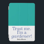 Capa Para iPad Mini Sou um Gardener<br><div class="desc">O "Trust Me", eu sou um design de jardineiro é perfeito para o jardineiro em sua vida. Birds & Blooms é a revista nº 1 de aves e jardins da América do Norte. Nós nos orgulhamos de celebrar o cobrir da "beleza em seu próprio quintal" uma grande variedade de tópicos,...</div>