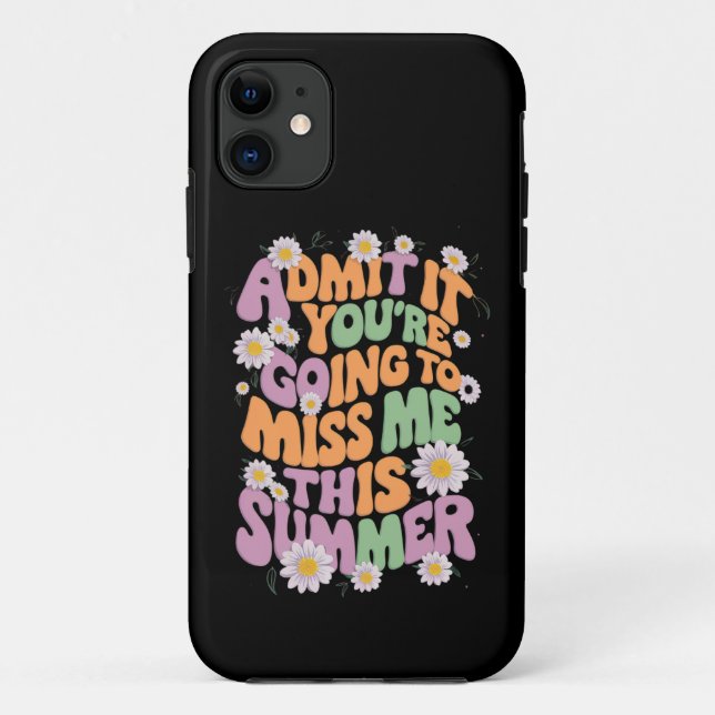 Capa Para iPhone 11 Admita que você vai sentir minha falta este verão (Verso)