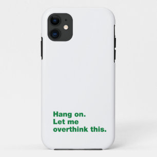 Capa Para iPhone 11 Aguente firme. Deixe-me pensar demais