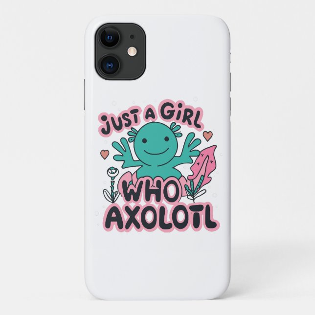 Capa Para iPhone 11 apenas uma garota que ama Axolotl (Verso)