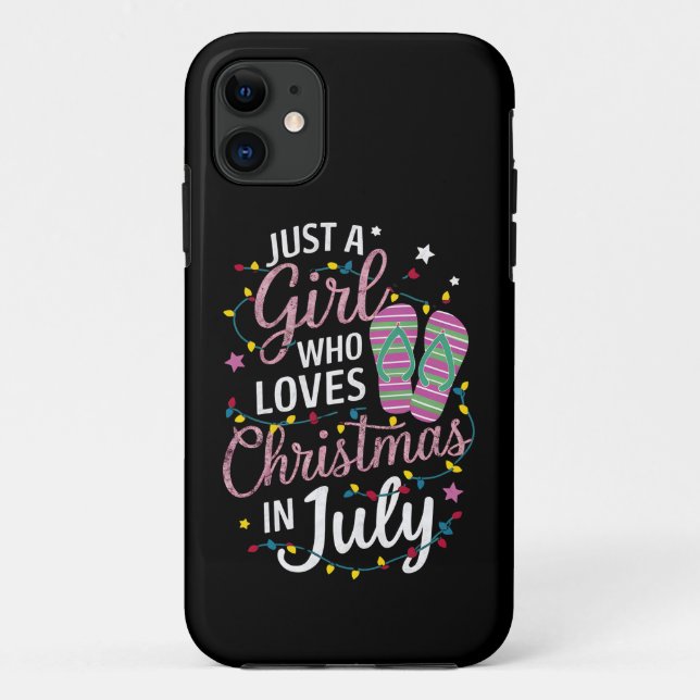 Capa Para iPhone 11 Apenas uma garota que ama o Natal no verão de julh (Verso)