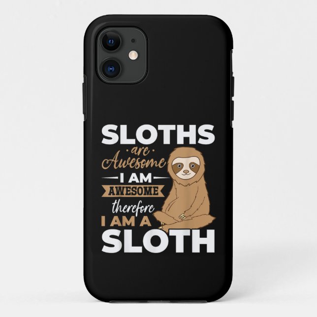 Capa Para iPhone 11 As preguiças dos animais são incríveis (Verso)