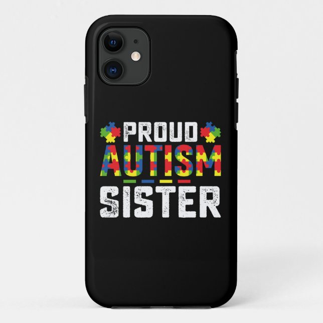 Capa Para iPhone 11 Autismo Orgulhoso Consciência Irmã Família Autista (Verso)