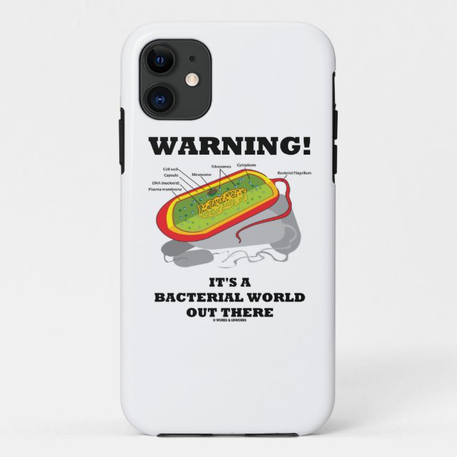 Capa Para iPhone 11 Aviso! É um mundo bacteriano para fora lá (Verso)