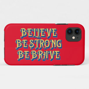 Capa Para iPhone 11 BELIEVE, BE STRONG, BE BRAVE inspirational        