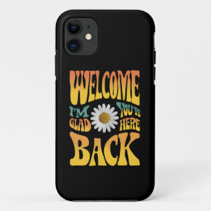 Capa Para iPhone 11 Bem-vindo de Volta, estou feliz que você está aqui